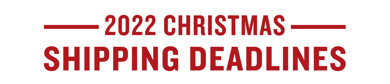 2022 Christmas Shipping Deadlines