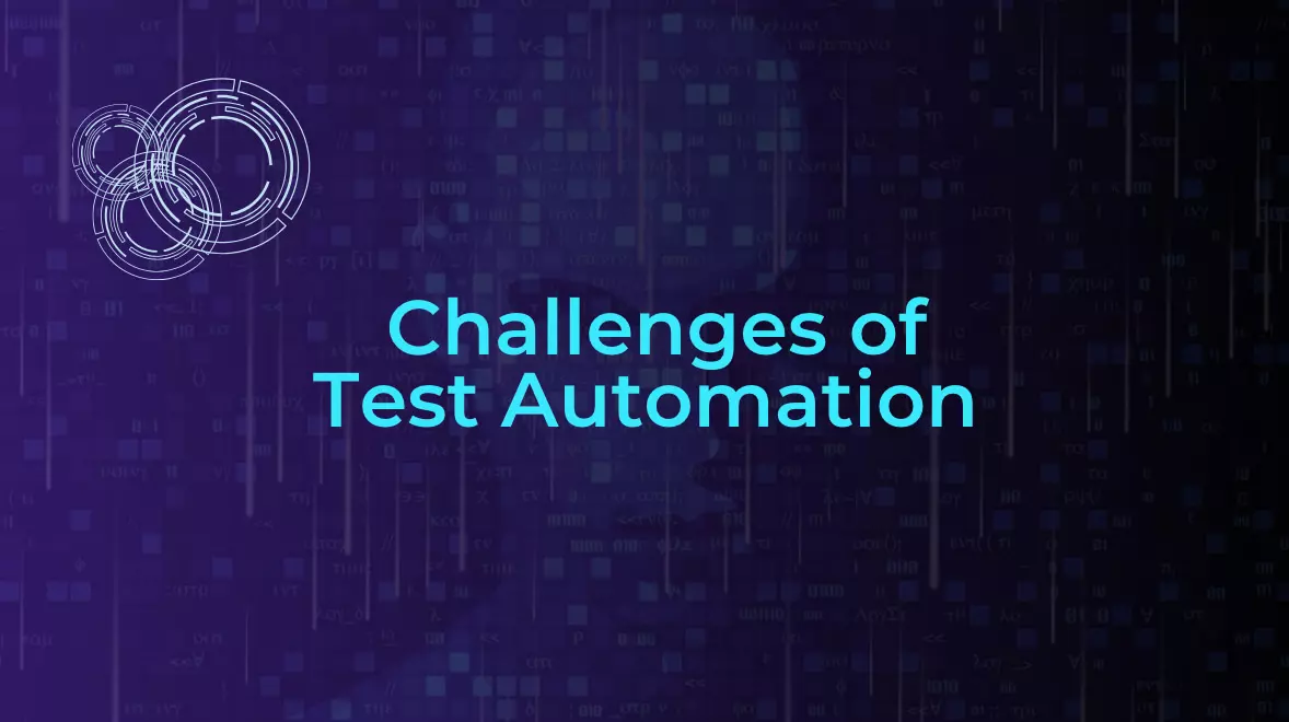 Hurdles in test automation