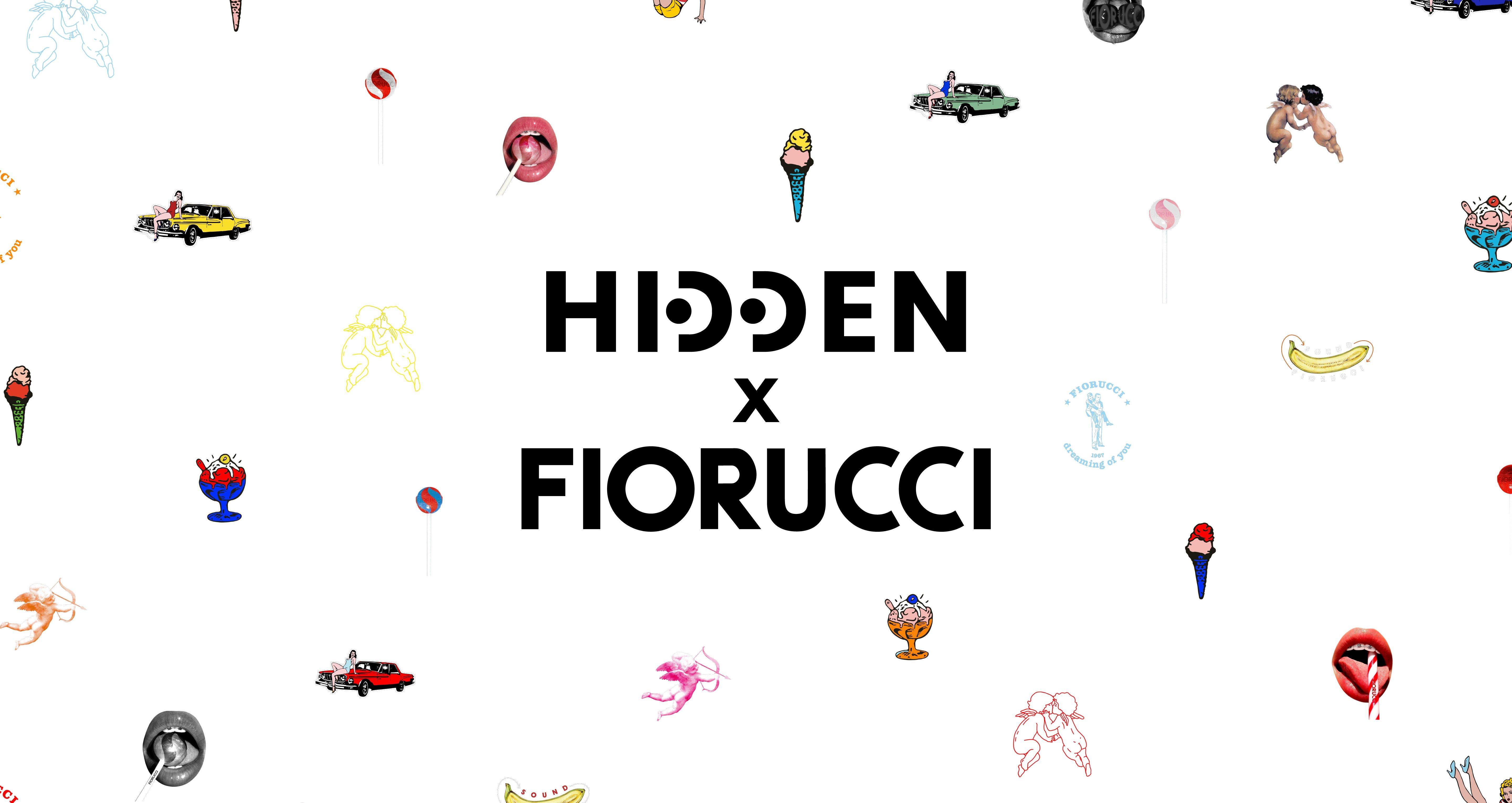 HIDDEN SOUND X FIORUCCI