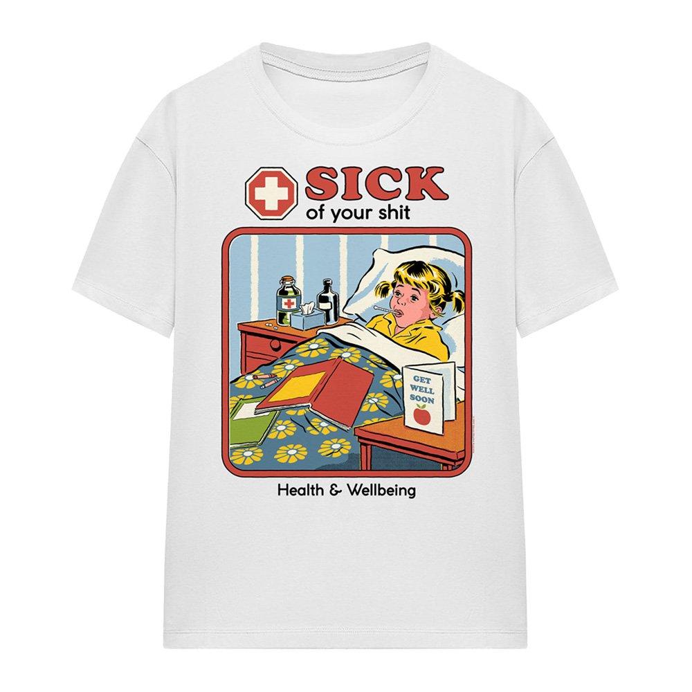 White - Steven Rhodes - Steven Rhodes Sick Of Your Sh T Shirt White - 4