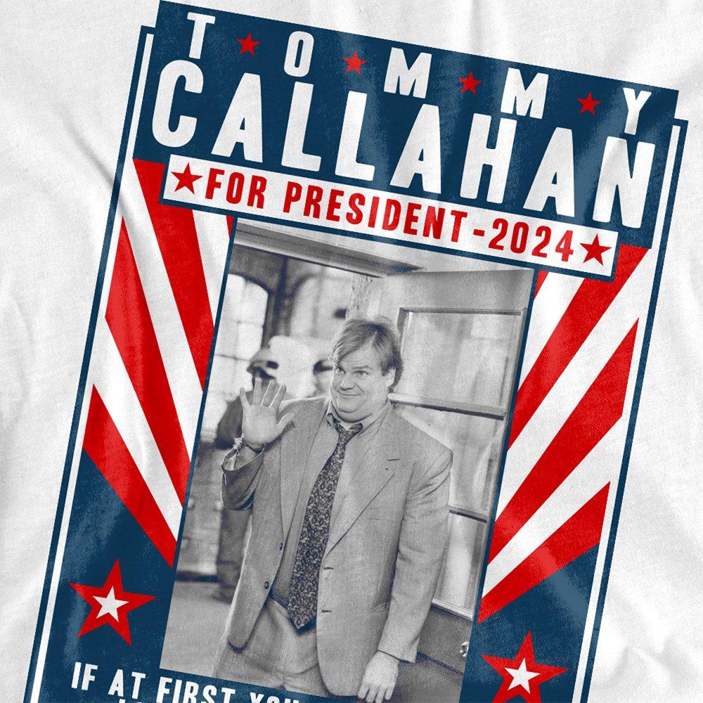White - Other - Tommy Boy Callahan For President 2024 Lower Your S - 2