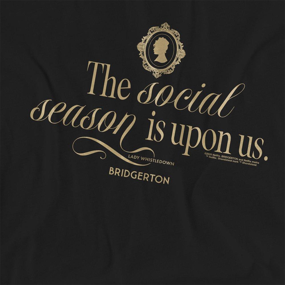 Black - Bridgerton - Bridgerton The Social Season Is Upon Us T Shirt B - 2
