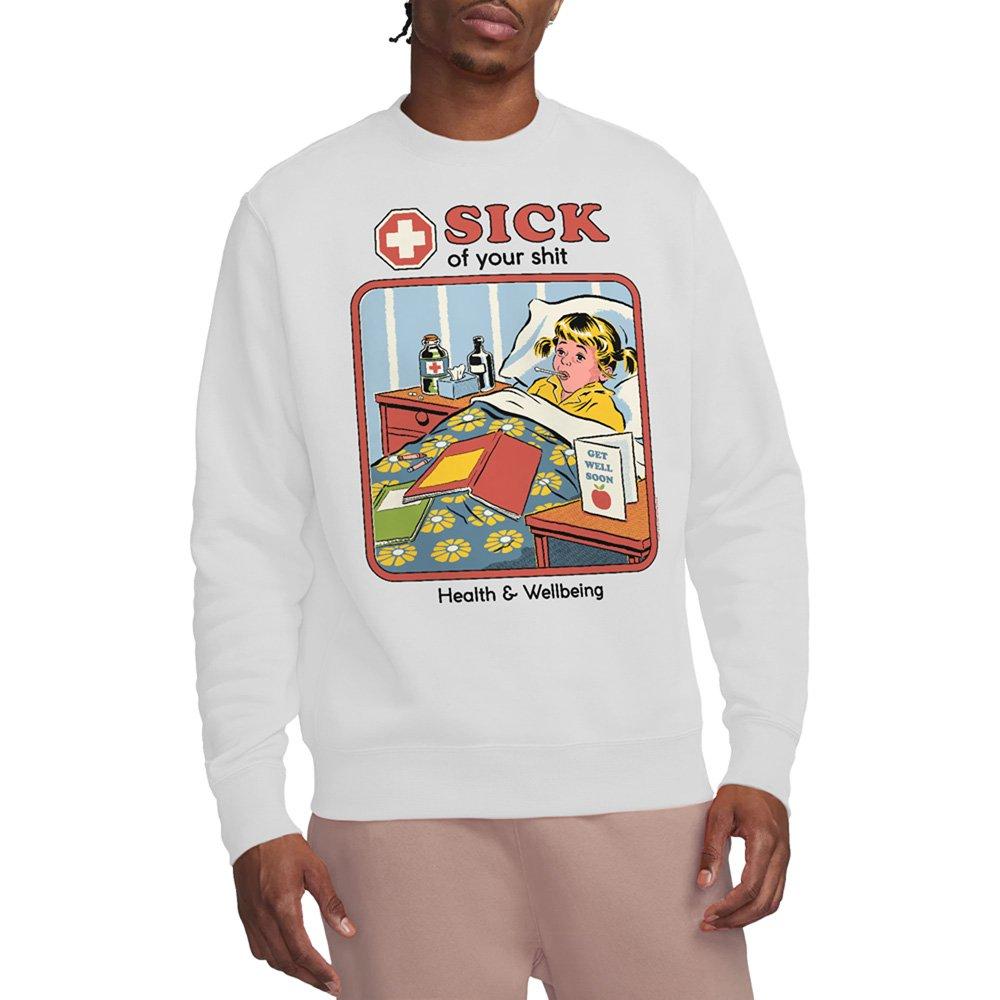 White - Steven Rhodes - Steven Rhodes Sick Of Your Sh Sweatshirt White - 1