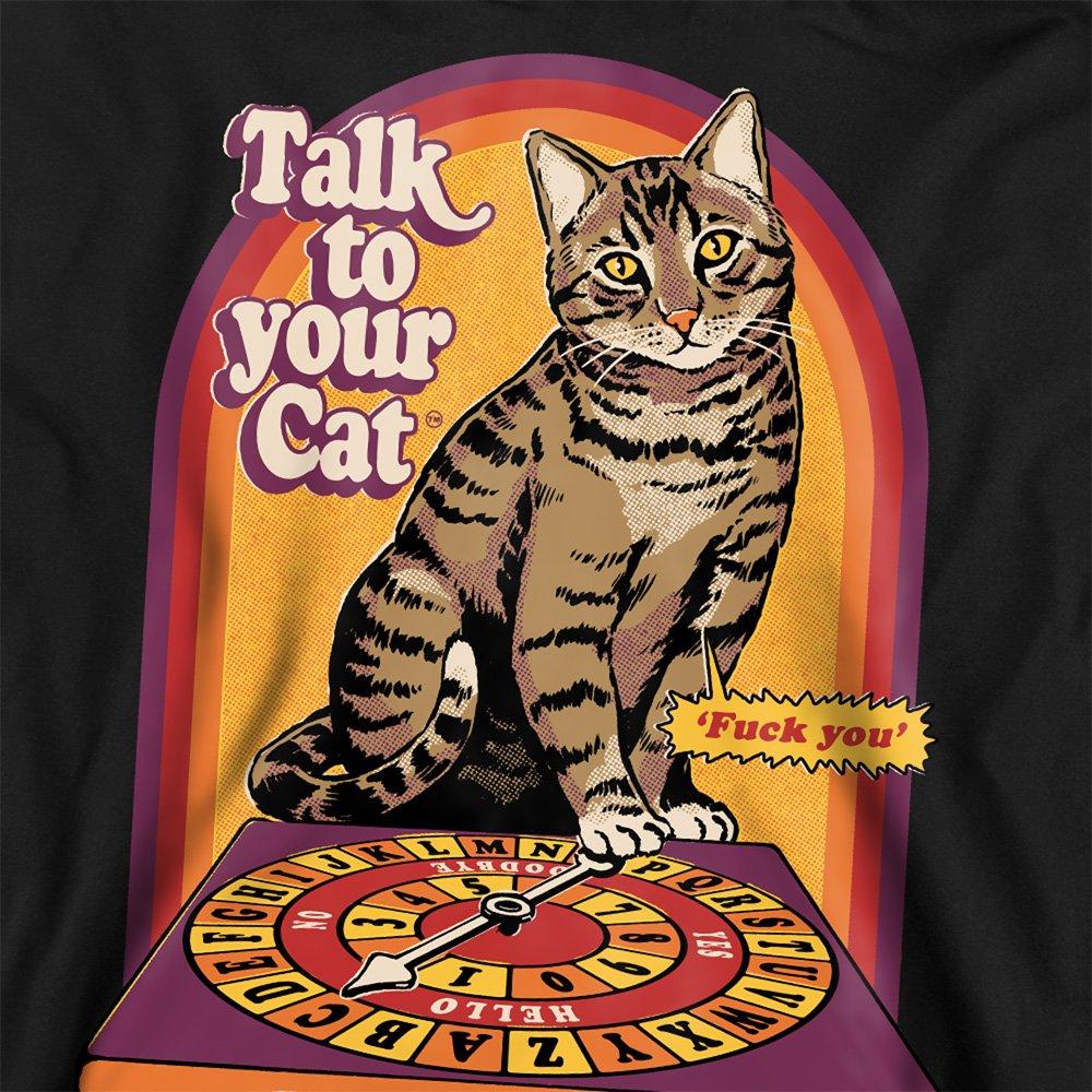 Black - Steven Rhodes - Steven Rhodes Talk To Your Cat Sweatshirt Black - 2