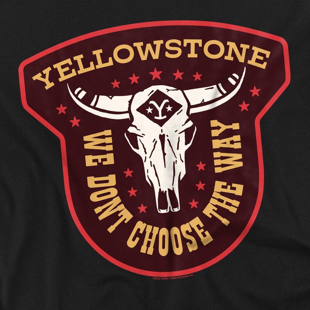 Black - Other - Yellowstone We DonT Choose The Way Unisex T Shirt - 2