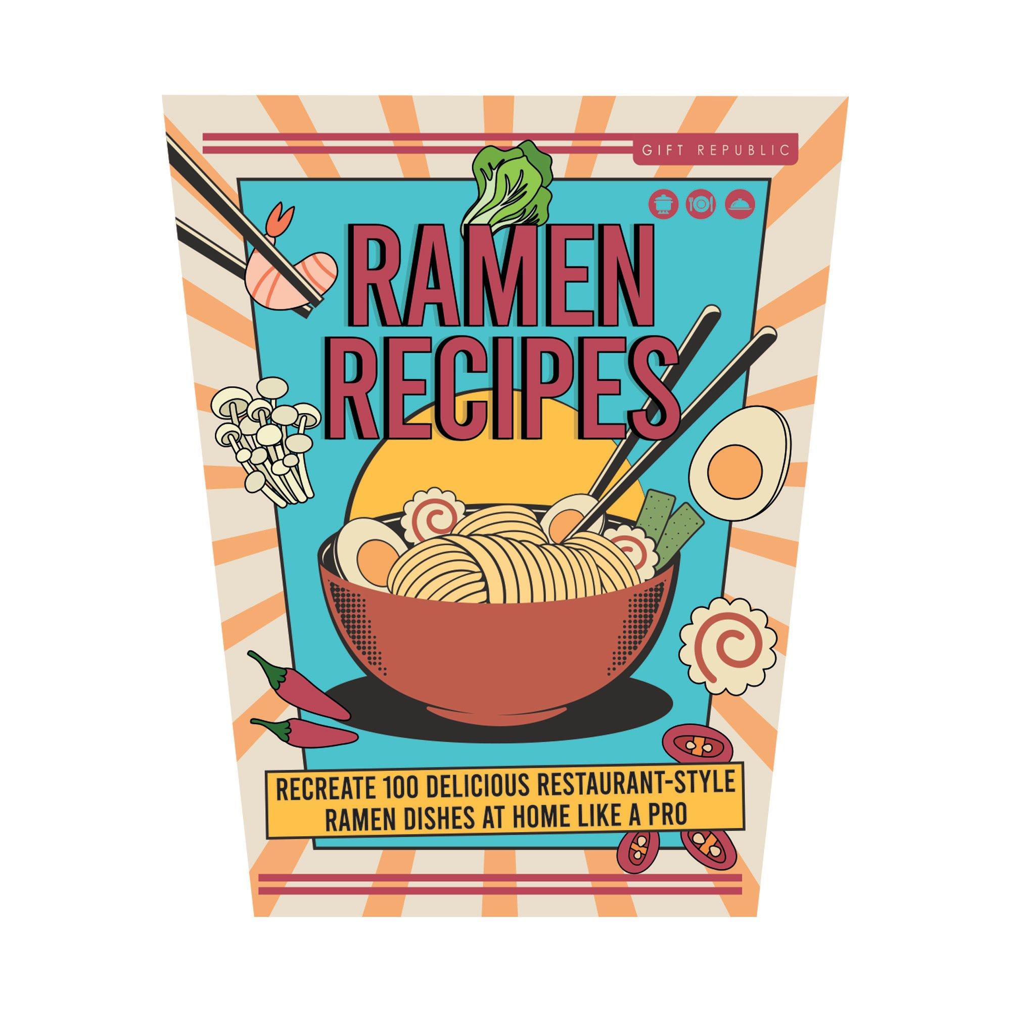 Gift Republic  Ramen Recipes – 100 Flavourful Ramen Dishes - 