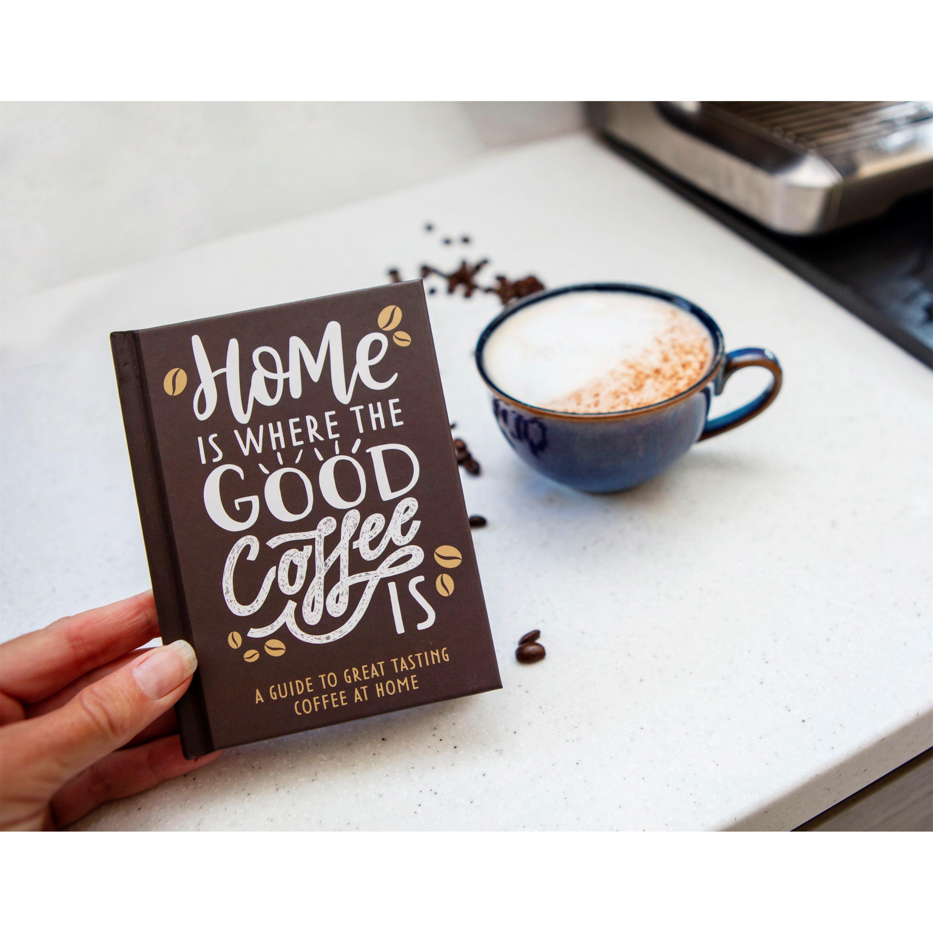 Multi - Boxer Gifts - Home Is Where The Good Coffee Is: Coffee Gift Book - 2