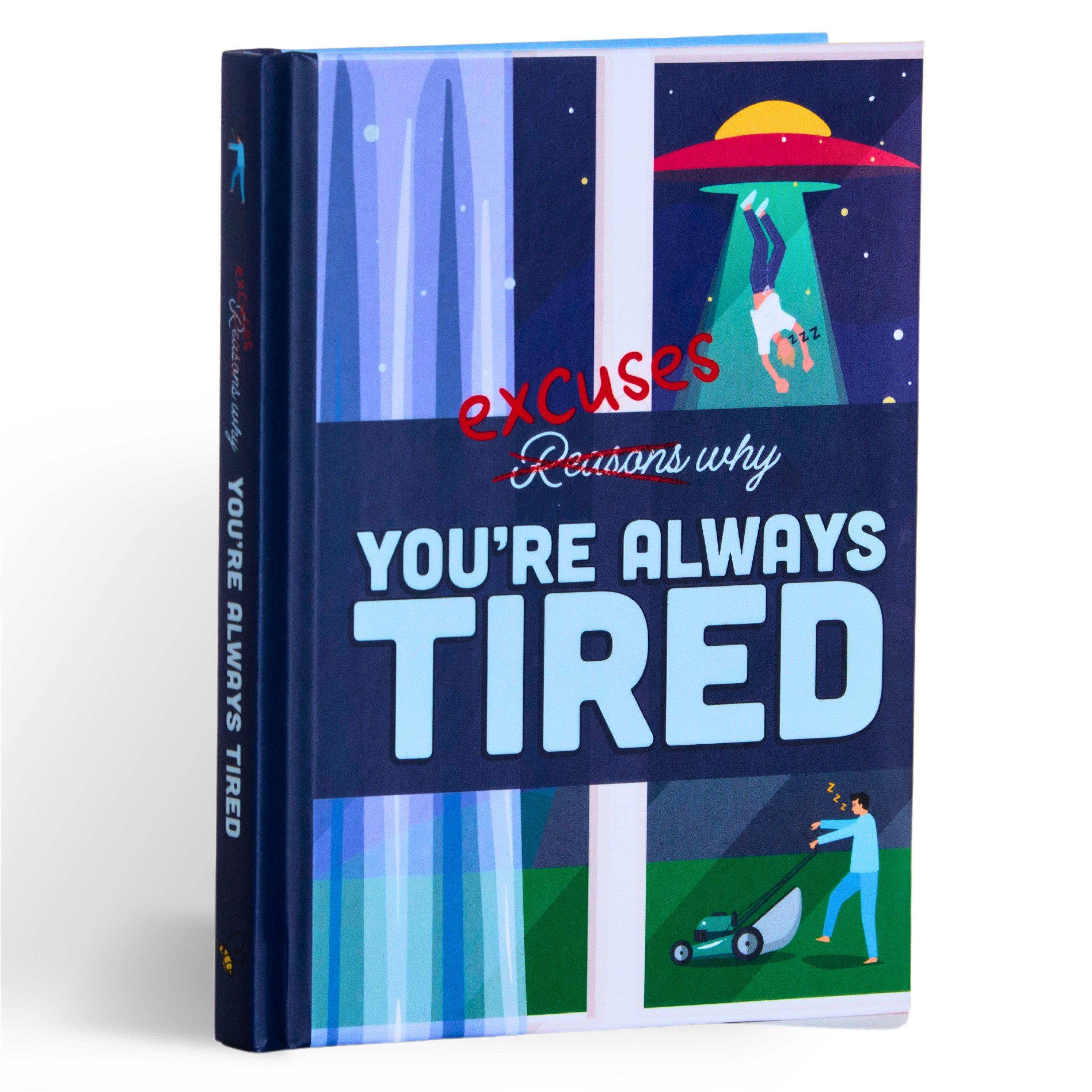 Multi - Boxer Gifts - Excuses Why Youre Always Tired: Humour Gift Book - 1