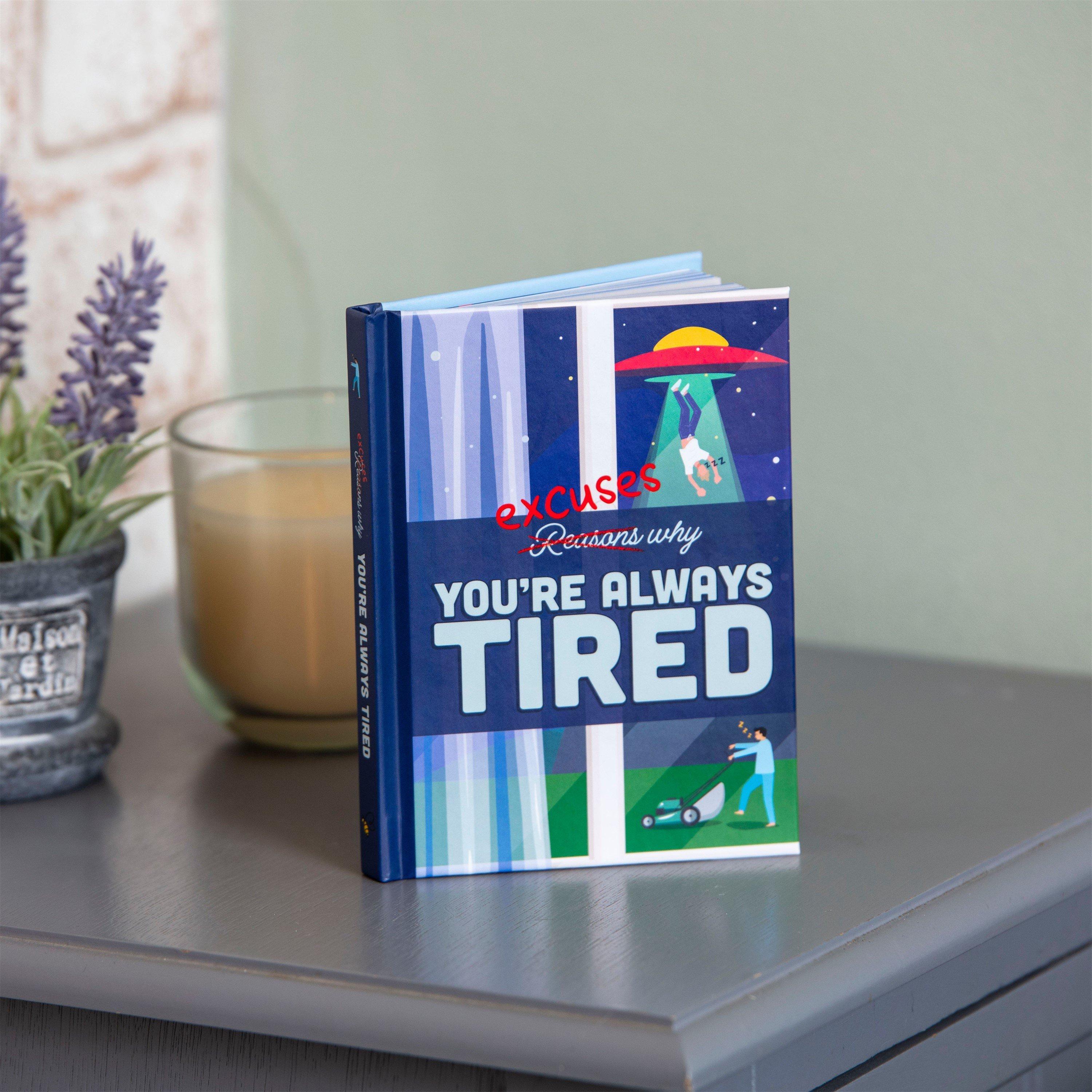 Multi - Boxer Gifts - Excuses Why Youre Always Tired: Humour Gift Book - 6