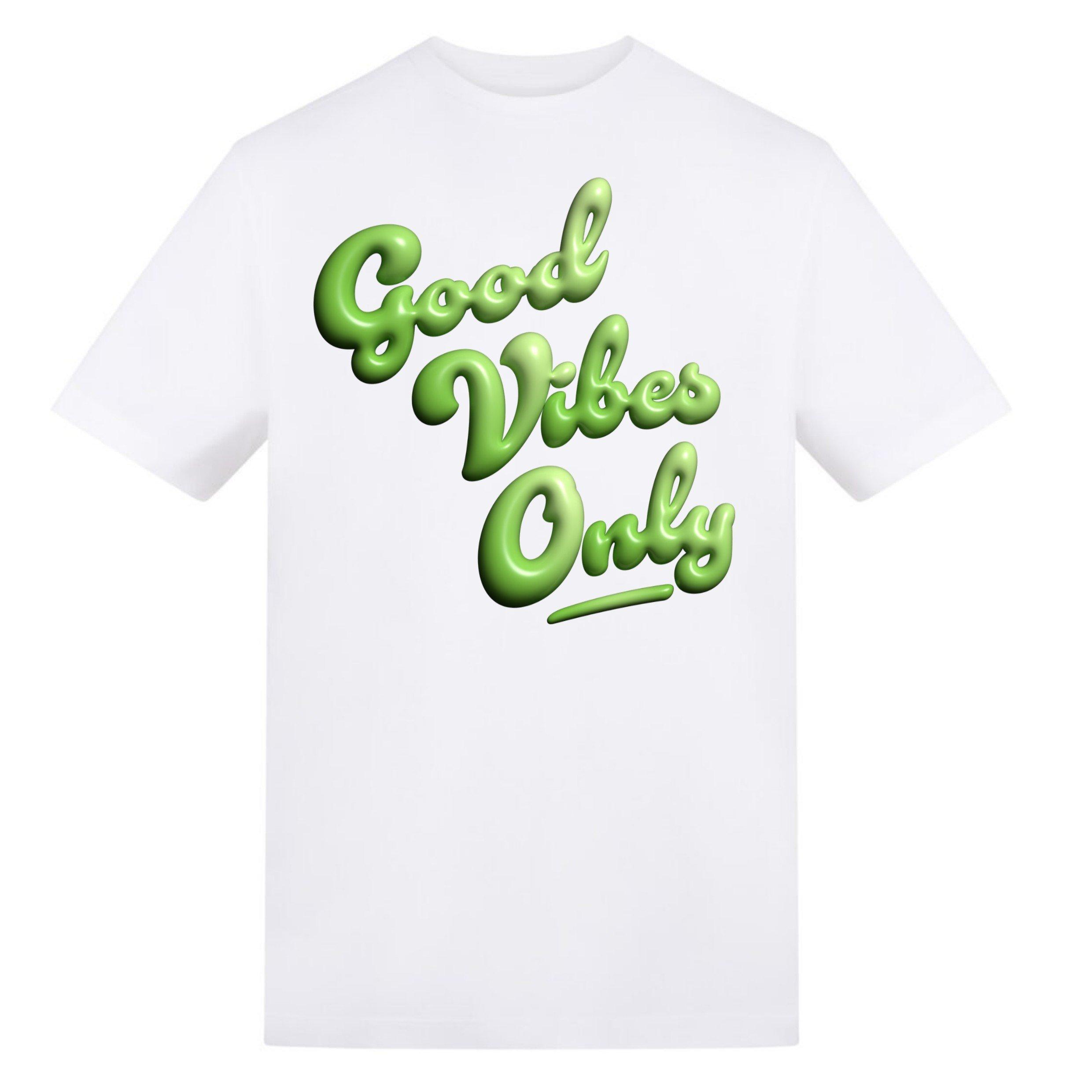 Good Vibes Only