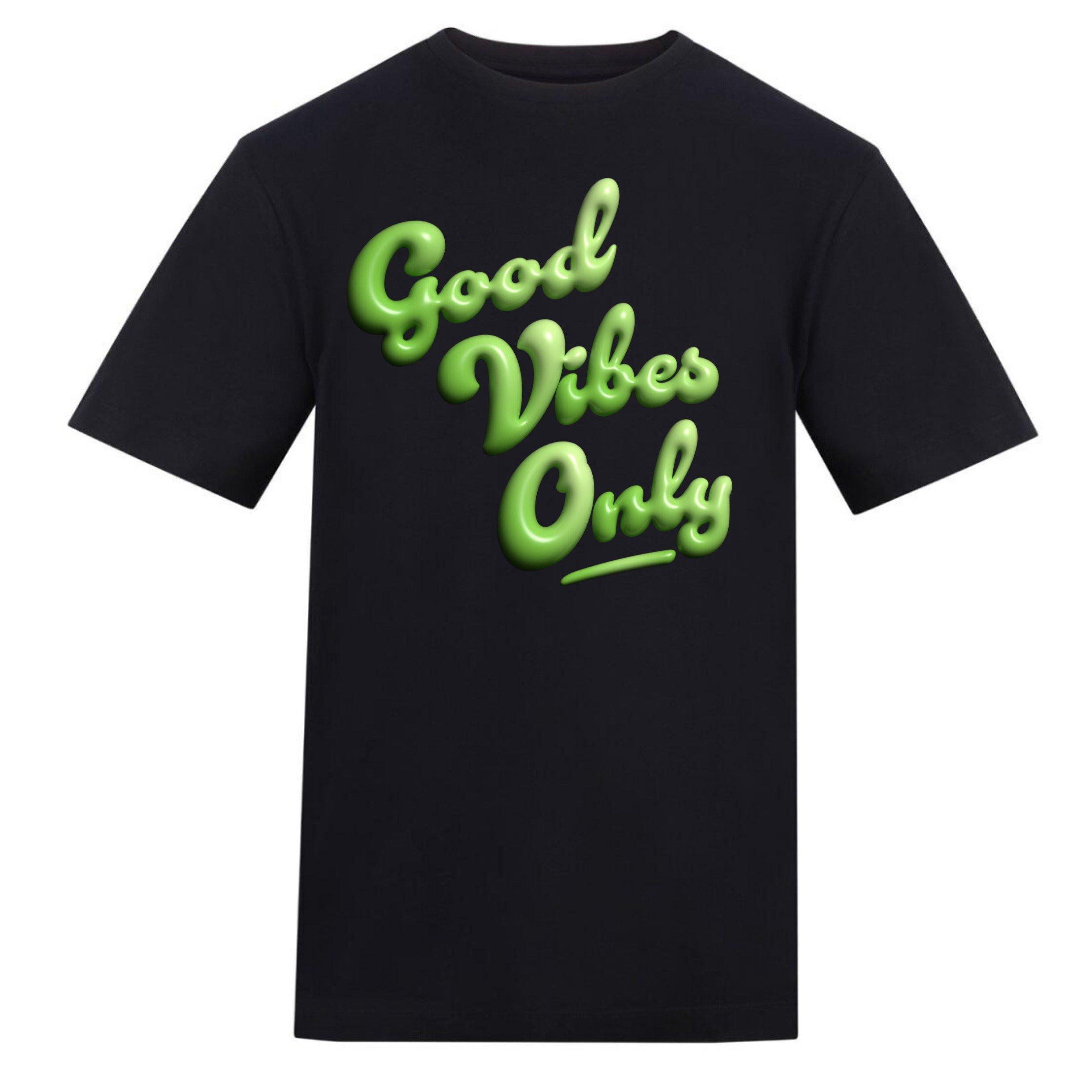 Good Vibes Only