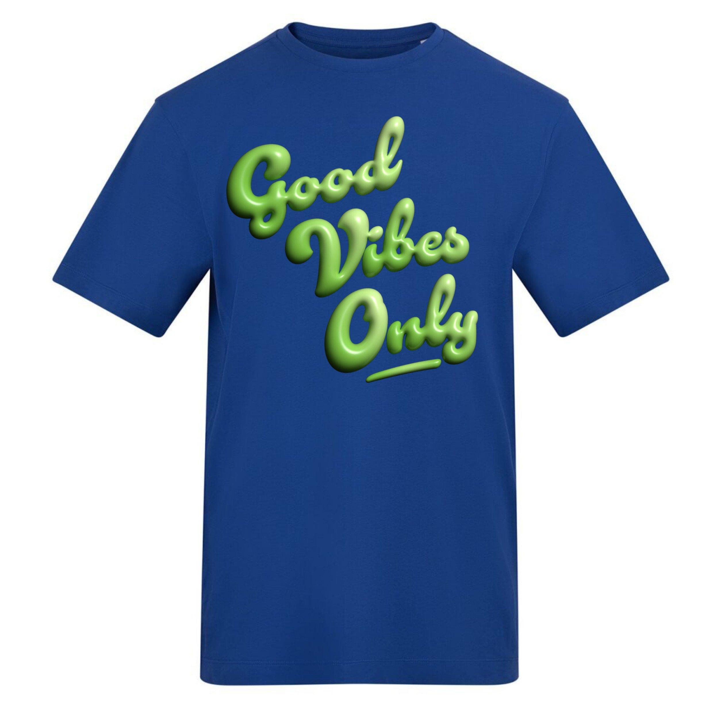 Good Vibes Only