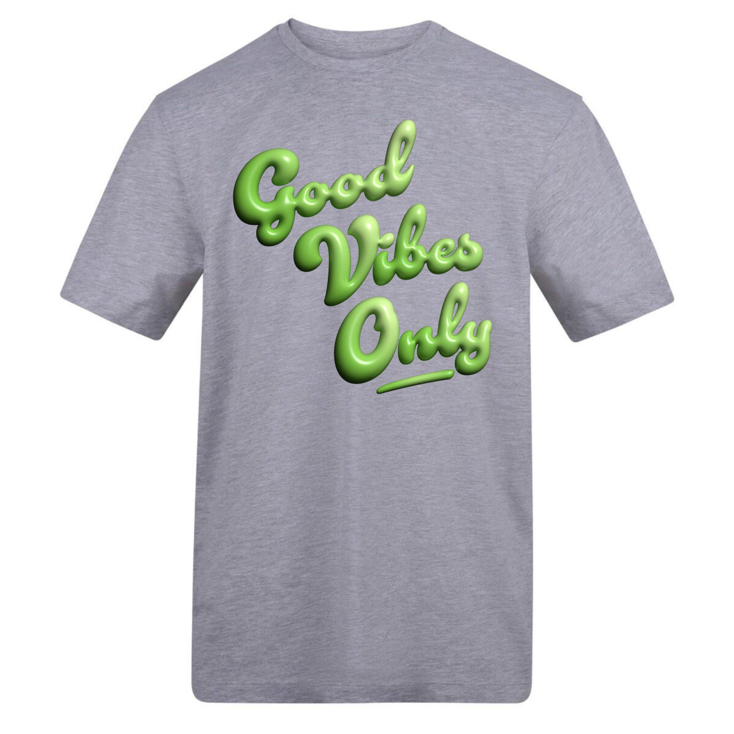 Good Vibes Only