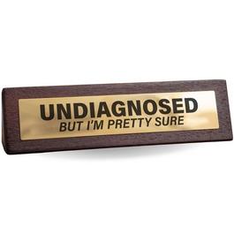 Boxer Gifts Undiagnosed But I’m Pretty Sure Desk Sign