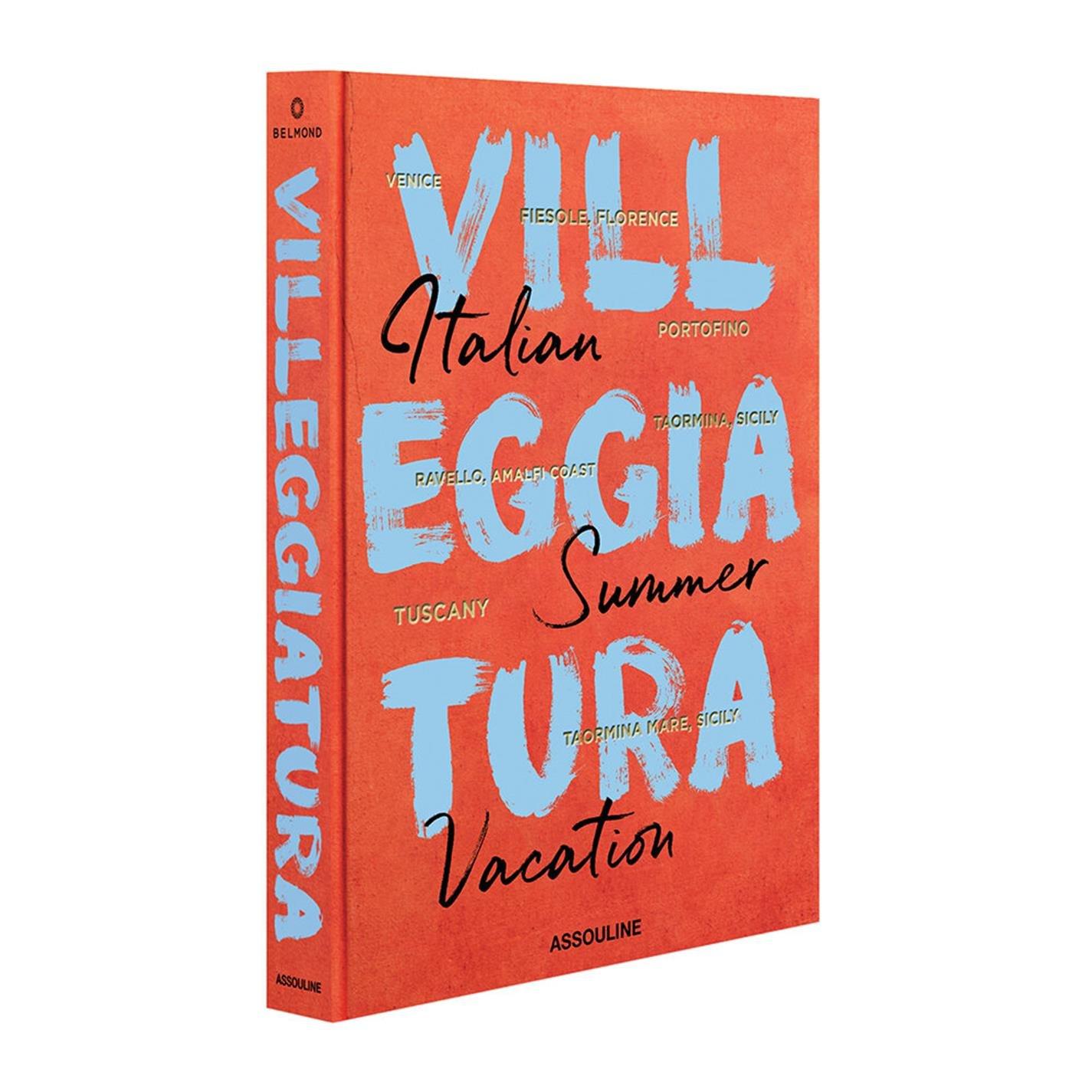 Assouline Villeggia Tura: Italian Summer Vacation Book