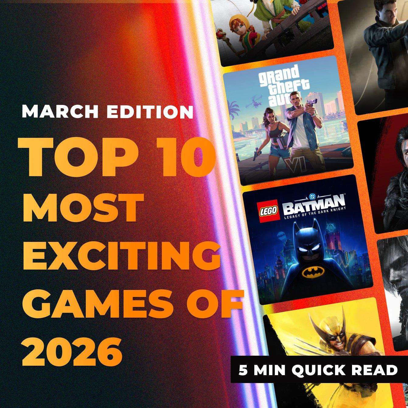 Top 10 Most Exciting Games of 2026