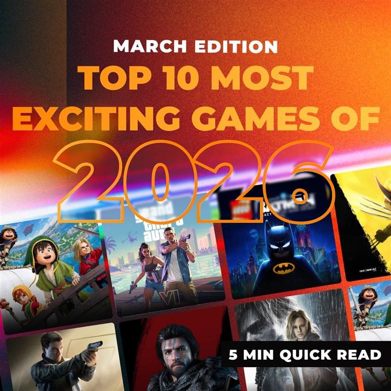 Top 10 Most Exciting Games of 2026