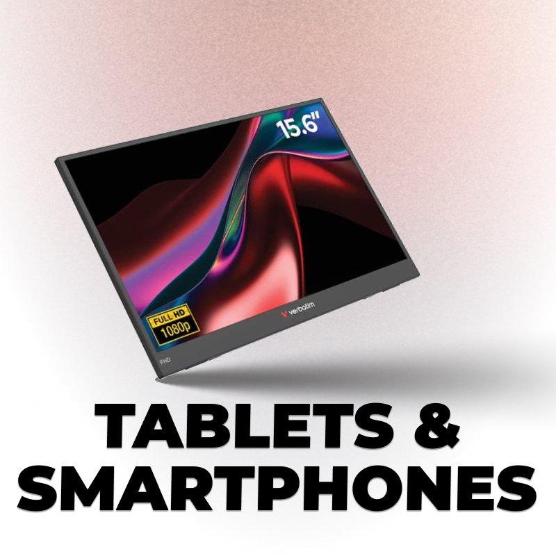 Tablets & Smartphones