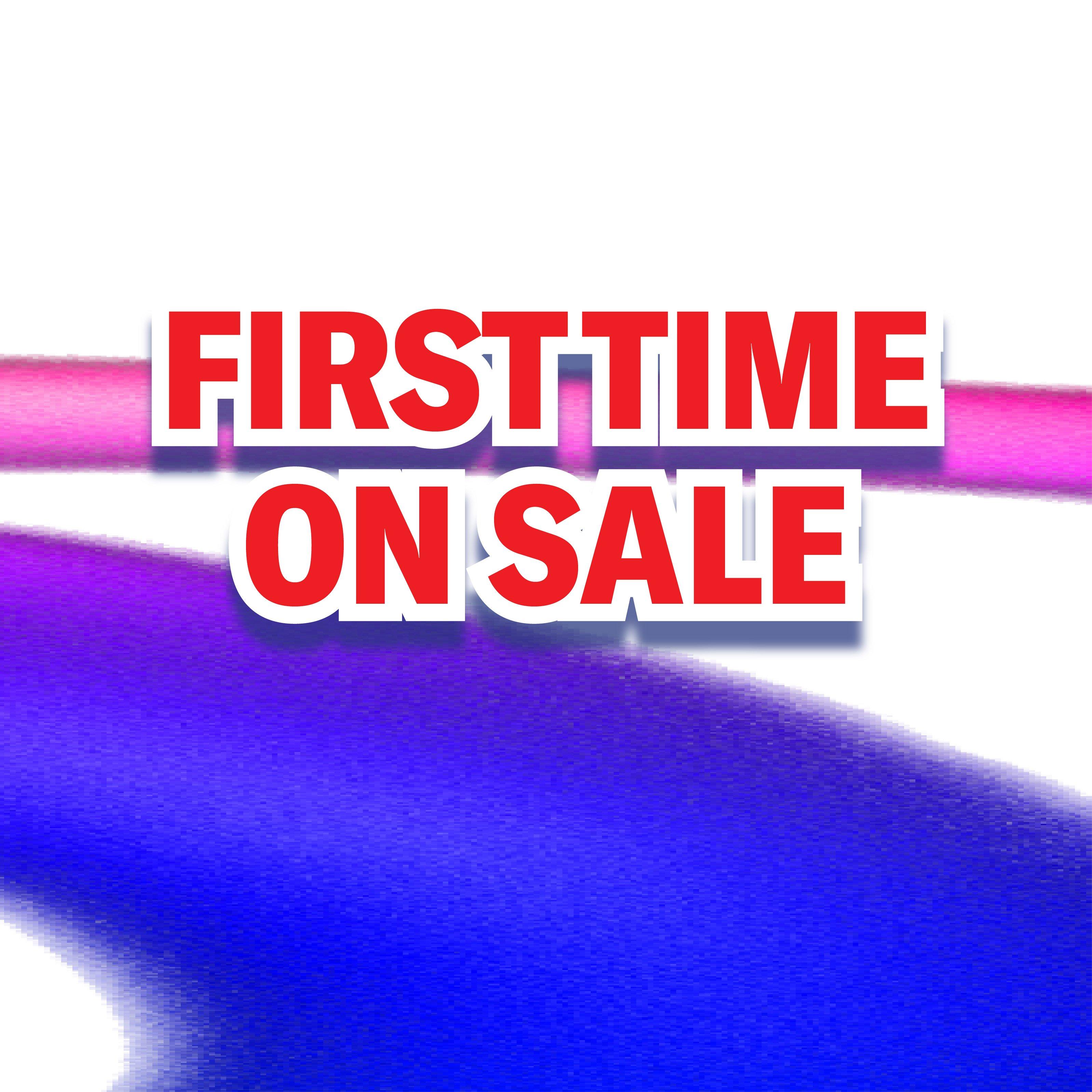 First Time on Sale!
