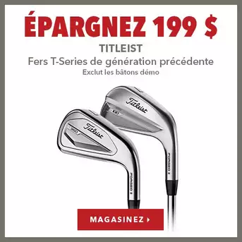 Fers Titleist T-Series de génération précédente – Épargnez 199 $