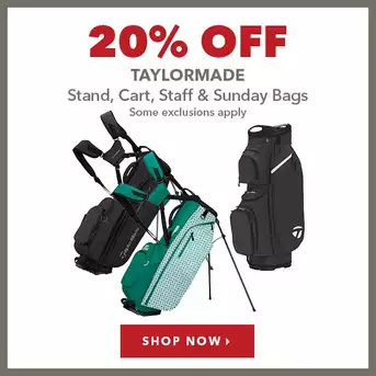 TaylorMade Stand, Cart, Staff & Sunday Bags  - 20% Off 