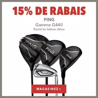 Gamme Ping G440 - 15% de rabais