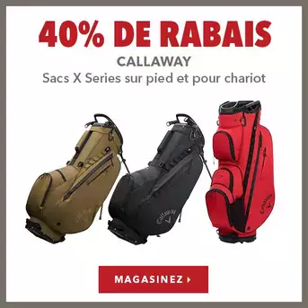 Sacs pour chariot et sur pied Callaway X Series – 40% de rabais