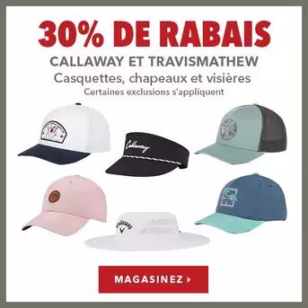 Casquettes, chapeaux et visi’re Callaway et TravisMathew – 30% de rabais