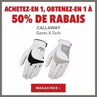 Gant Callaway X-Tech – Achetez-en un, obtenez-en 1 à 50% de rabais