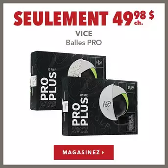 Balles Vice Pro - Seulement 49,98 $