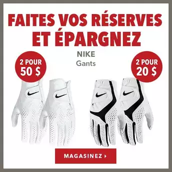 Faites vos réserves et épargnez sur les gants Nike