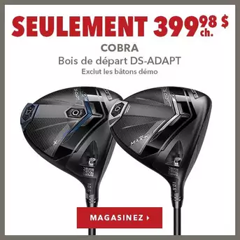 Bois de départ Cobra DS-ADAPT X – Seulement 399,98 $