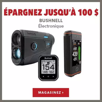 Économisez gros sur l’électronique Bushnell