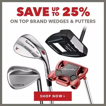 Wedges & Putters