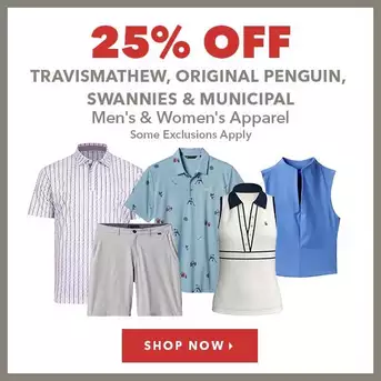 TravisMathew, Original Penguin, Swannies & Municipal Men's & Women's Apparel - 25% Off