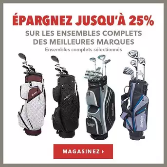 Économisez sur certains ensembles complets de grandes marques