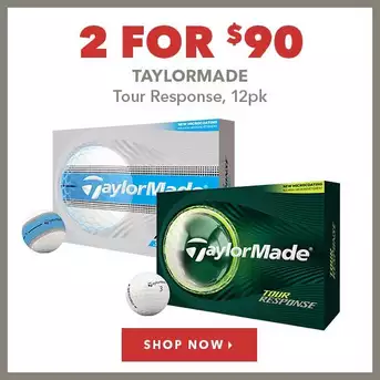 TaylorMade Tour Response, 12pk - 2 For $90 