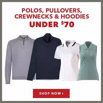 Polos, Pullovers, Crewnecks & Hoodies Under $70