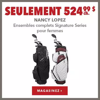 Ensembles complets Nancy Lopez Signature Series pour femmes – Seulement 524,99 $ ch.
