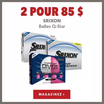 Balles Srixon Q-Star Model – 2 pour 85 $