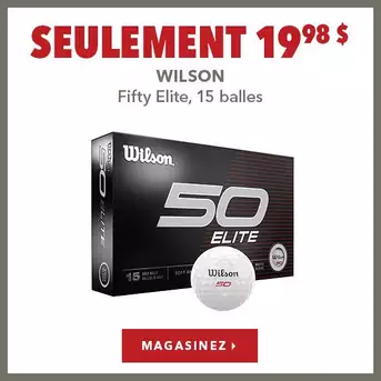 Wilson Fifty Elite, 15 balles – Seulement 19,98 $