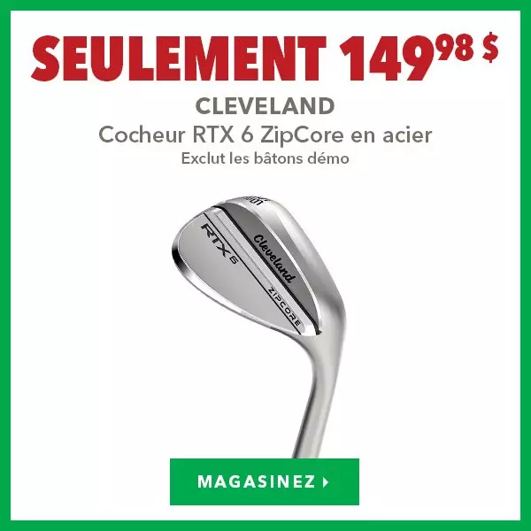 Cocheur Cleveland RTX 6 Zipcore en acier – Seulement 149,98 $