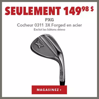 Cocheur PXG 0311 3X Forged en acier – Seulement 149,98 $