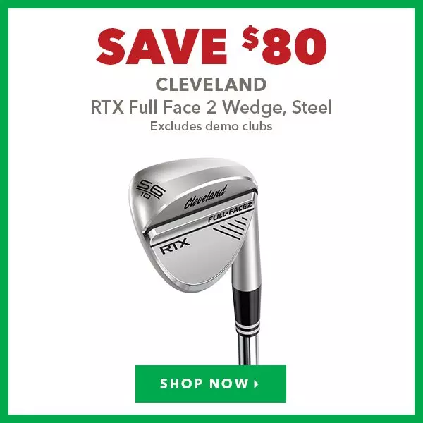 Cleveland RTX Full Face 2 Wedge With Steel Shafts - Save $80 