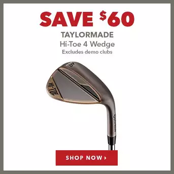 TaylorMade Hi-Toe 4 Wedge - Save $60