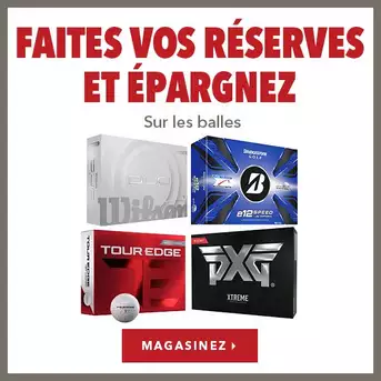 Faites vos réserves et économisez sur les balles