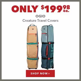 Ogio Creature Travel Covers - Only $199.98 Ea. 