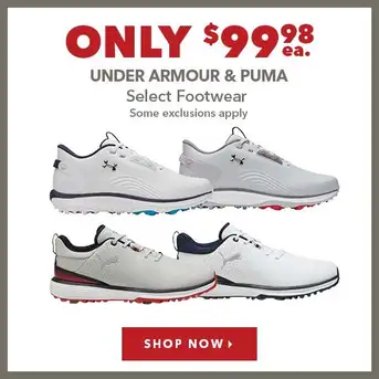Select Under Armour & Puma Footwear - Only $99.98 ea. 