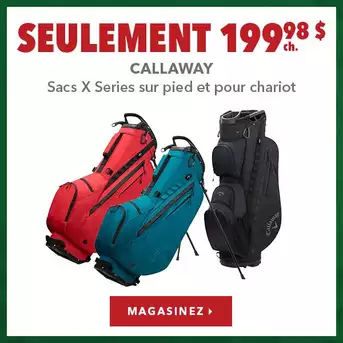 Sacs Callaway X Series sur pied et pour chariot – Seulement 199,98 $