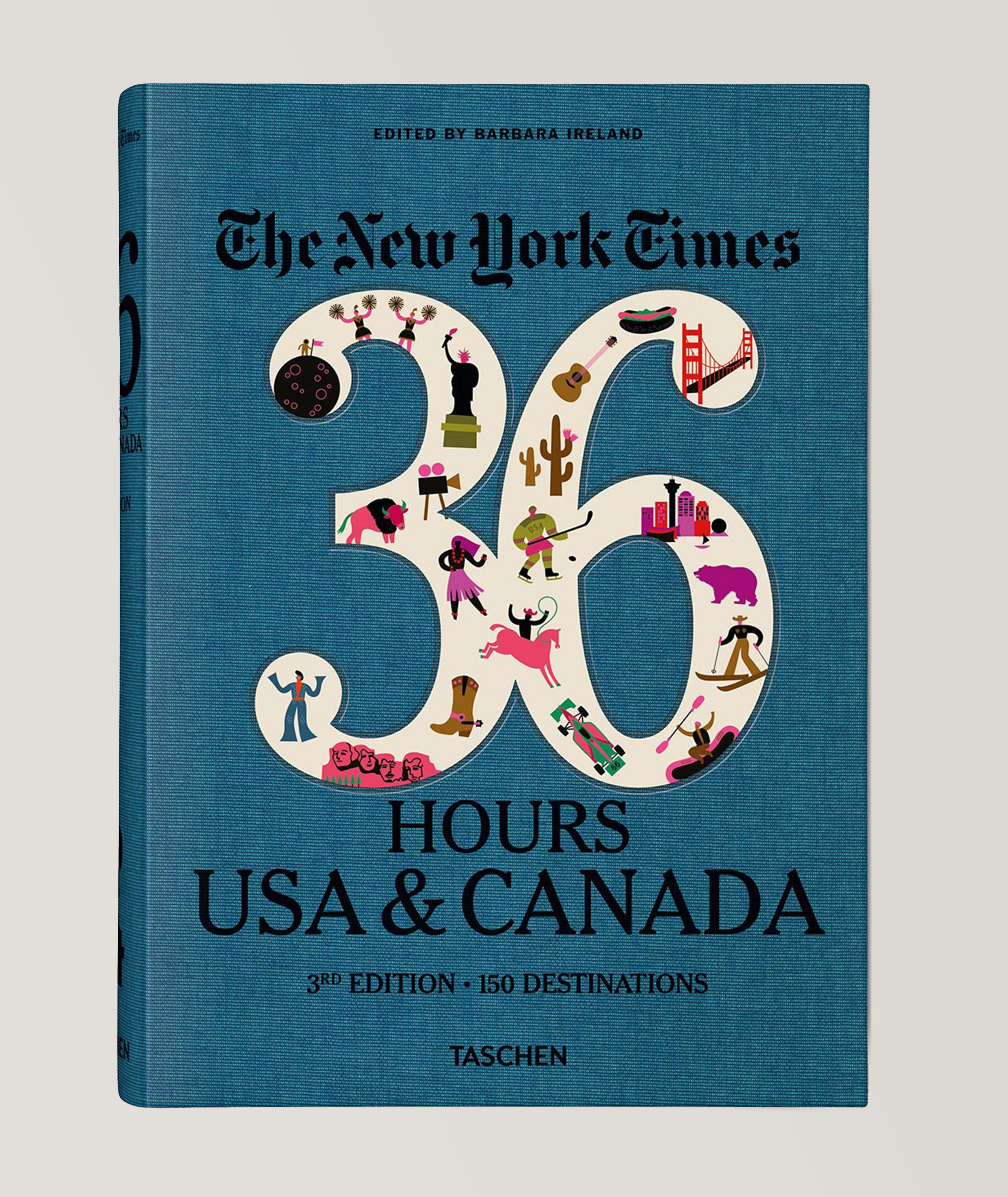 Livre « The New York Times : 36 Hours USA & Canada », troisième édition image 0